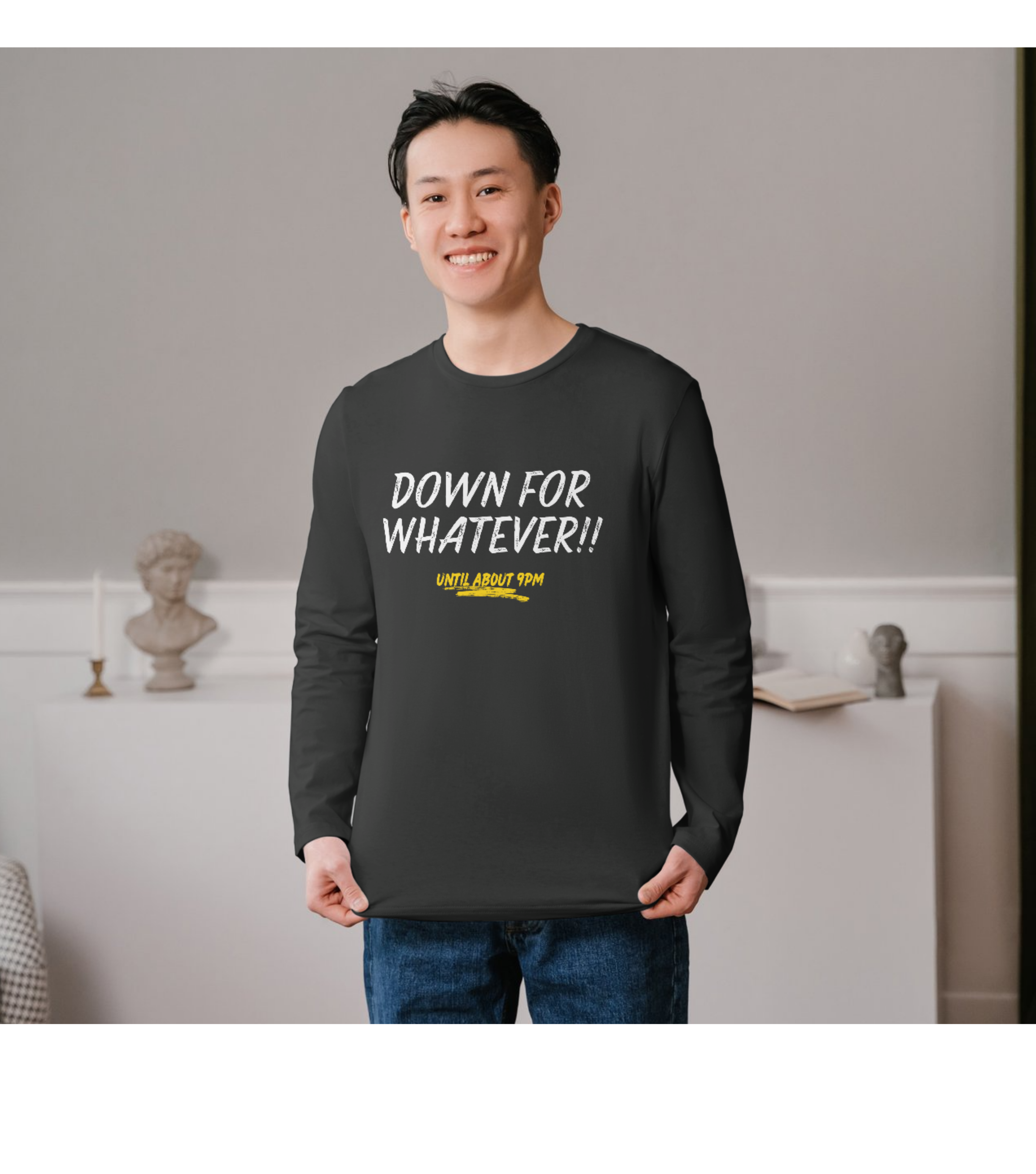 Down for Whatever…