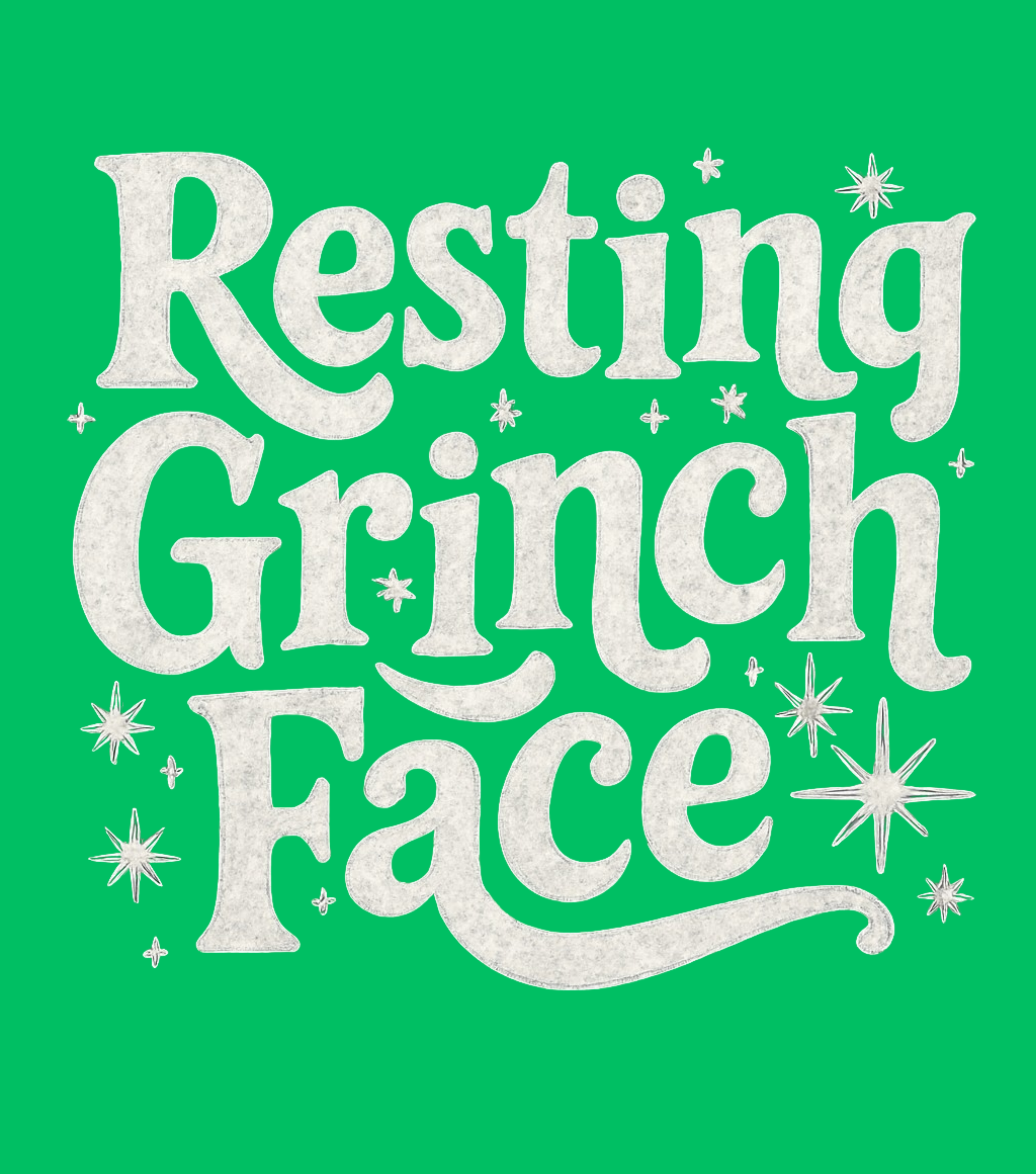 "Resting Grinch Face"